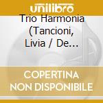 Trio Harmonia (Tancioni, Livia / De Romanis, Livia / Tozzetti, Michele - Ries, Zemplinsky, Rota: Clarinet Trios cd