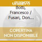 Botti, Francesco / Fusari, Don Giuseppe - Messiaen: La Nativit? Du Seigneur cd musicale