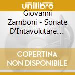Giovanni Zamboni - Sonate D'Intavolutare Di Leuto, Opera I (1718) cd