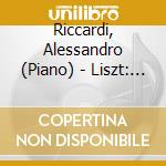 Riccardi, Alessandro (Piano) - Liszt: P?Lerinage En Italie, A Piano Journey In Italian Poetry cd