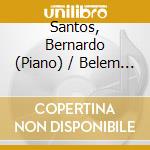 Santos, Bernardo (Piano) / Belem Quartet (String Quartet) - Saint-Sa?Ns, Dvorak: Piano Quintets cd