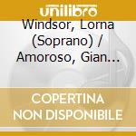 Windsor, Lorna (Soprano) / Amoroso, Gian Francesco (Piano) - Songs Of Love From The American Songbook cd