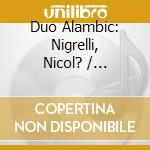 Duo Alambic: Nigrelli,  Nicol? / Berlanda, Margherita - Bach: Continuum, Complete Gamba Sonatas cd