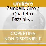 Zambelli, Gino / Quartetto Bazzini - Piazzolla: One For Tango (Arrangements For Bandoneon And String Quartet) cd