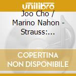 Joo Cho / Marino Nahon - Strauss: Lieder (Op. 10, Op. 27, Op. 66) cd