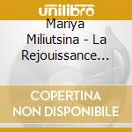 Mariya Miliutsina - La Rejouissance Galante (18Th-Century Flute Sonatas) cd