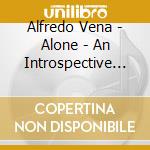 Alfredo Vena - Alone - An Introspective Journey Through The Clarinet?S Different Nuances In 20 cd