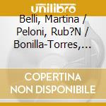 Belli, Martina / Peloni, Rub?N / Bonilla-Torres, Daniel / Vendramin, Davide - Piazzolla: Mar?A De Buenos Aires, Tango Operita In 2 Parts cd