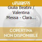 Giulia Beatini / Valentina Messa - Clara & Robert Schumann: La Traccia Della Parola [Traces Of Words], Lieder And cd