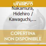 Nakamura, Hidehiro / Kawaguchi, Naruhiko - Caldini: I Colori Del Cuore cd