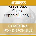 Kairos Duo: Catello Coppola(Flute), Aniello Iaccarino(Piano) - Au-Delm Du Cadre: Early Twentieth-Century European Music For Flute And Piano cd