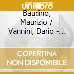 Baudino, Maurizio / Vannini, Dario - Ecstasy Of Colours cd