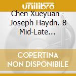 Chen Xueyuan - Joseph Haydn. 8 Mid-Late Keyboard Sonatas And Variations Hob. Xvi, Xvii cd