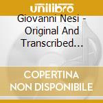 Giovanni Nesi - Original And Transcribed Piano Music For The Left Hand. Bach, Schumann, Brahms, cd