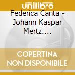 Federica Canta - Johann Kaspar Mertz. Opern-Revue Op. 8. Complete Selection After Giuseppe Verdi cd