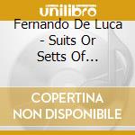 Fernando De Luca - Suits Or Setts Of Lessons, London 1732 (2 Cd) cd