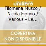 Filomena Musco / Nicola Fiorino / Various - Le Colibri cd
