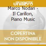 Marco Nodari - Il Carillon, Piano Music cd
