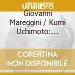 Giovanni Mareggini / Kumi Uchimoto: Sound Without Borders cd