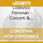 Lodovico Ferronati - Concerti & Mottetti Per Santa Maria Maggiore cd