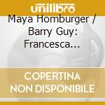 Maya Homburger / Barry Guy: Francesca Gemmo / Sergio Armaroli - Duo & Solo cd