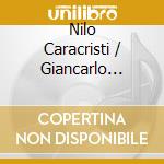 Nilo Caracristi / Giancarlo Guarino: Modern And Contemporary Works For Horn And Piano cd