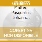 Matteo Pasqualini: Johann Sebastian Bach - Clavierubung I Sechs Partiten cd