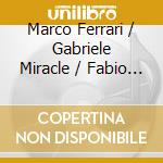 Marco Ferrari / Gabriele Miracle / Fabio Tricomi / Diego Resta / Fabio Resta / Elisa Benfenati: Menetriers. Dances And Songs Of The European Minstrels cd