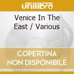 Venice In The East / Various cd