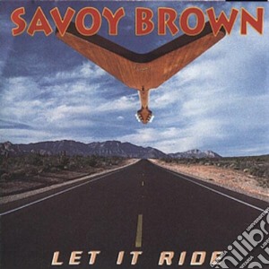 Savoy Brown - Let It Ride cd musicale di Savoy Brown