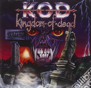 K.O.D. - Kingdom Of Dead cd musicale di K.O.D.