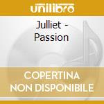 Julliet - Passion cd