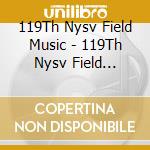 119Th Nysv Field Music - 119Th Nysv Field Music, Vol 1 cd
