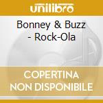 Bonney & Buzz - Rock-Ola cd musicale di Bonney & Buzz