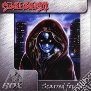 Obsession - Scarred For Life cd musicale di OBSESSION