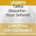 Talitha Ghazanfari - Hope Deferred cd