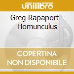 Greg Rapaport - Homunculus cd