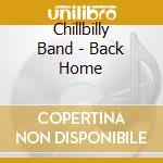 Chillbilly Band - Back Home cd