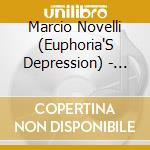 Marcio Novelli (Euphoria'S Depression) - The Overture cd