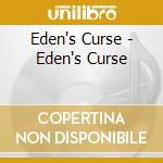 Eden's Curse - Eden's Curse cd musicale di Curse Eden's