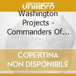 Washington Projects - Commanders Of The Resistance cd musicale di Washington Projects