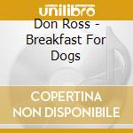 Don Ross - Breakfast For Dogs cd