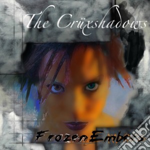 Cruxshadows (The) - Frozen Embers cd musicale di Cruxshadows