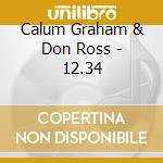 Calum Graham & Don Ross - 12.34 cd