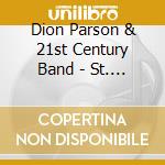 Dion Parson & 21st Century Band - St. Thomas cd musicale di Dion Parson & 21st Century Band
