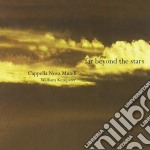 Cappella Nova Mundi & William Kempster: Far Beyond The Stars