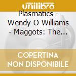 Plasmatics - Wendy O Williams - Maggots: The Record cd