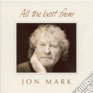 Jon Mark - All The Best From cd musicale di Jon Mark