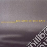 James Wilkinson - Because Of The Rain