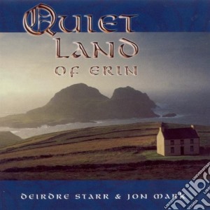 Deirdre Starr & Jon Mark - Quiet Land Of Erin cd musicale di Deirdre Starr & Jon Mark